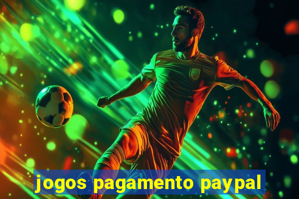 jogos pagamento paypal